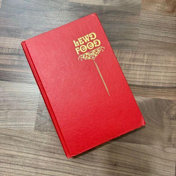 Lewd Food Vintage Hardcover The Complete Guide Chilton 1970s - Picture 1 of 5